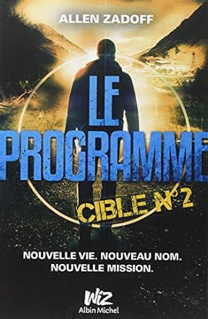 Seller image for Le Programme - Cible n2 for sale by Dmons et Merveilles
