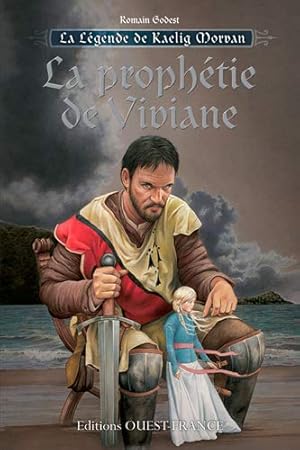 Image du vendeur pour La legende de Kaelig Morvan tome 1 : La prophtie de Viviane mis en vente par Dmons et Merveilles