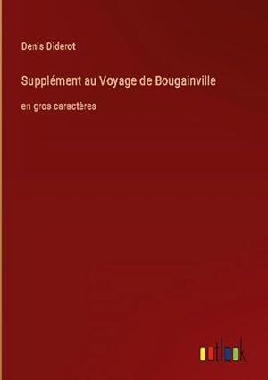 Image du vendeur pour Supplment au Voyage de Bougainville mis en vente par BuchWeltWeit Ludwig Meier e.K.