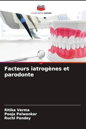 Seller image for Facteurs iatrognes et parodonte for sale by moluna