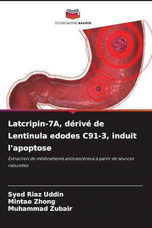 Bild des Verkufers fr Latcripin-7A, driv de Lentinula edodes C91-3, induit l apoptose zum Verkauf von moluna