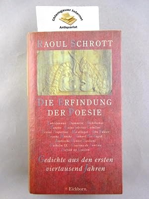 Die Erfindung der Poesie : Gedichte aus den ersten viertausend Jahren.