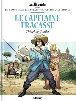 Bild des Verkufers fr Le Capitaine Fracasse de Thophile Gautier-Les Grands Classiques de la Littrature en Bande Dessine zum Verkauf von Dmons et Merveilles