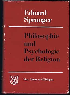 Philosophie und Psychologie der Religion.