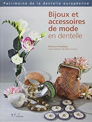 Bild des Verkufers fr Bijoux et accessoires de mode en dentelle zum Verkauf von Dmons et Merveilles