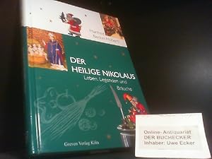 Bild des Verkufers fr Der heilige Nikolaus : Leben, Legenden und Bruche. zum Verkauf von Der Buchecker