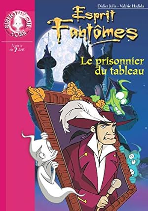 Image du vendeur pour Esprit Fantmes 04 - Le prisonnier du tableau mis en vente par Dmons et Merveilles