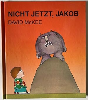 Seller image for Nicht jetzt, Jakob for sale by Antiquariat UPP