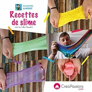 Bild des Verkufers fr Les recettes de Moguiz : recettes de slime zum Verkauf von Dmons et Merveilles