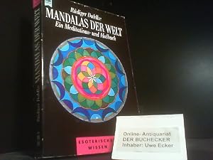 Mandalas der Welt : ein Meditations- und Malbuch. Zeichn. von Rüdiger Dahlke u. Katharina von Mar...