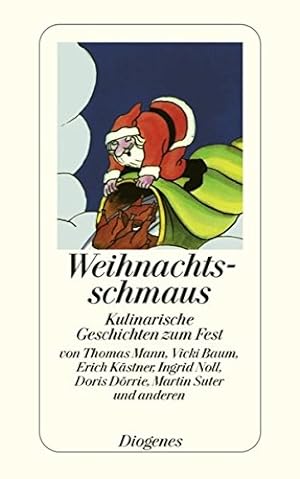 Bild des Verkufers fr Weihnachtsschmaus: Kulinarische Geschichten zum Fest (detebe) zum Verkauf von Gabis Bcherlager
