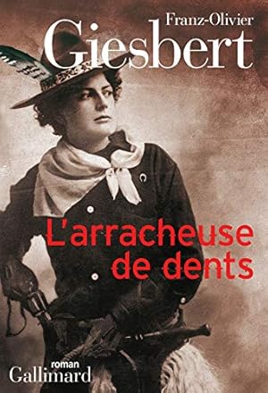 Seller image for L'arracheuse de dents for sale by Dmons et Merveilles