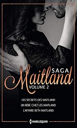 Immagine del venditore per Les Maitland - Volume 2: Les secrets des Maitland - Un bb chez les Maitland - L'affaire Beth Maitland venduto da Dmons et Merveilles