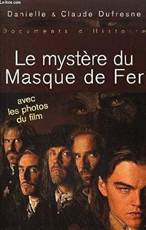 Bild des Verkufers fr Le mystre du Masque de Fer - Avec les photos du film zum Verkauf von Dmons et Merveilles