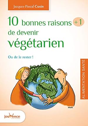 Image du vendeur pour Dix bonnes raison plus une de devenir vgtarien mis en vente par Dmons et Merveilles