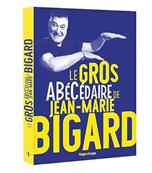 Image du vendeur pour Le gros ABCdaire de Jean-Marie Bigard mis en vente par Dmons et Merveilles