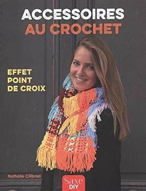 Seller image for Accessoires au crochet : Effet point de croix for sale by Dmons et Merveilles