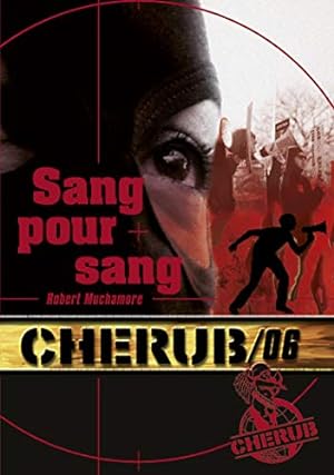 Seller image for Cherub Tome 6 : Sang pour sang for sale by Dmons et Merveilles