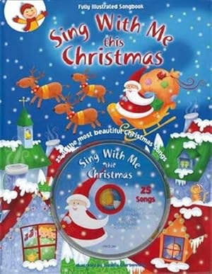 Bild des Verkufers fr Sing with me this Christmas : 25 most beautiful Christmas Songs (1CD audio) zum Verkauf von Dmons et Merveilles