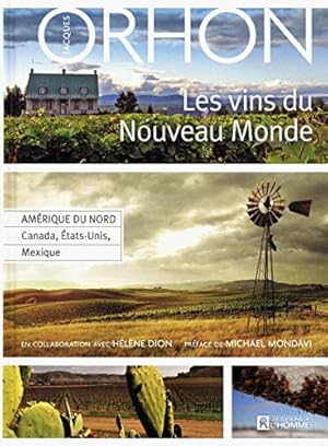 Image du vendeur pour LES VINS DU NOUVEAU MONDE - ETATS-UNIS CANADA MEXIQUE (3) mis en vente par Dmons et Merveilles