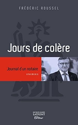 Image du vendeur pour Jours de colre : Journal d'un notaire mis en vente par Dmons et Merveilles