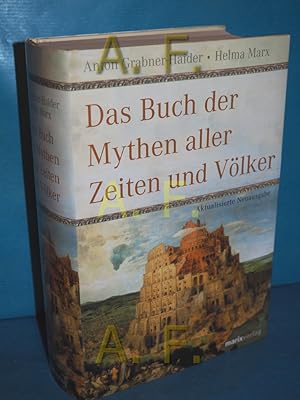 Bild des Verkufers fr Das Buch der Mythen aller Zeiten und Vlker Anton Grabner-Haider Helma Marx zum Verkauf von Antiquarische Fundgrube e.U.