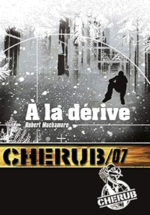 Seller image for Cherub Tome 7 : A la drive for sale by Dmons et Merveilles