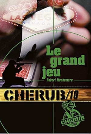 Seller image for Cherub Tome 10 : Le grand jeu for sale by Dmons et Merveilles