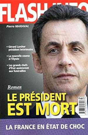 Image du vendeur pour Le prsident est mort mis en vente par Dmons et Merveilles