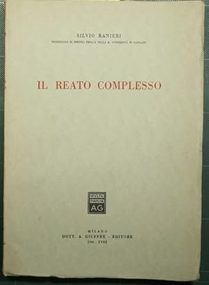 Bild des Verkufers fr Il reato complesso zum Verkauf von Antica Libreria di Bugliarello Bruno S.A.S.