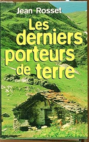 Seller image for Les derniers porteurs de terre for sale by Dmons et Merveilles