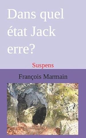 Image du vendeur pour Dans quel etat Jack erre? (Paperback) mis en vente par Grand Eagle Retail