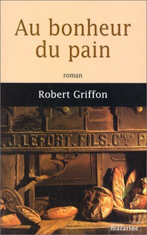 Image du vendeur pour Au bonheur du pain mis en vente par Dmons et Merveilles