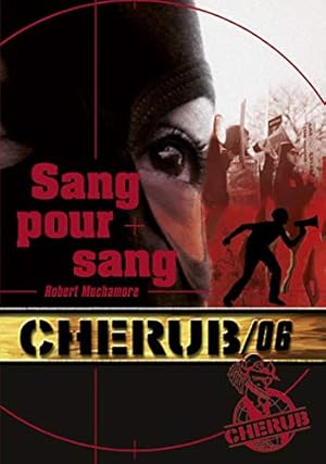 Seller image for Cherub Tome 6 : Sang pour sang for sale by Dmons et Merveilles