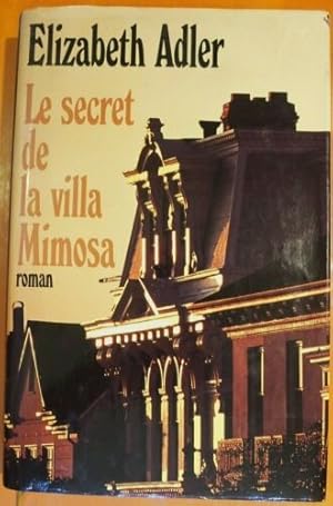 Immagine del venditore per Le secret de la villa Mimosa venduto da Dmons et Merveilles