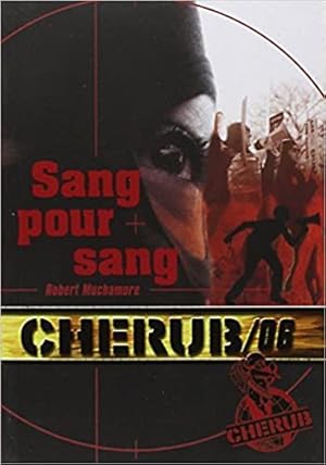 Seller image for Cherub Tome 6 : Sang pour sang for sale by Dmons et Merveilles