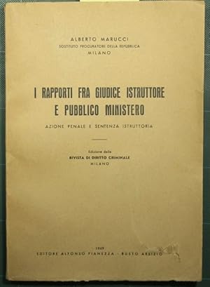 I rapporti fra giudice istruttore e pubblico ministero