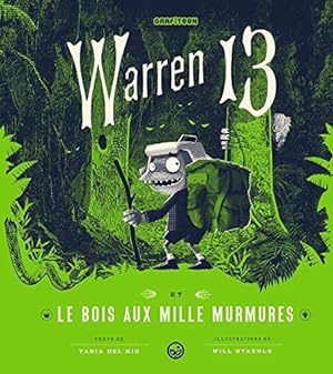 Bild des Verkufers fr Warren 13 Tome 02: Le Bois aux mille murmures zum Verkauf von Dmons et Merveilles