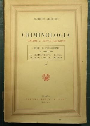 Criminologia - Vecchie e nuove dottrine