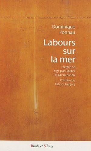 Seller image for Labours sur la mer: Questions autour de notre hritage culturel et spirituel for sale by Dmons et Merveilles
