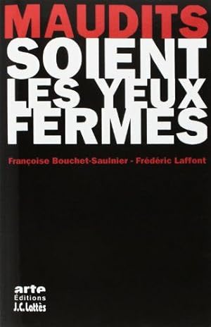 Seller image for Maudits soient les yeux ferms for sale by Dmons et Merveilles