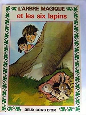 Seller image for L'arbre magique et les six lapins for sale by Dmons et Merveilles