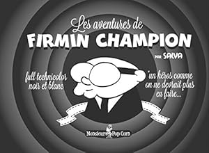 Bild des Verkufers fr Les aventures de Firmin Champion zum Verkauf von Dmons et Merveilles