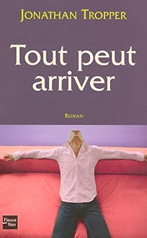 Seller image for Tout peut arriver for sale by Dmons et Merveilles