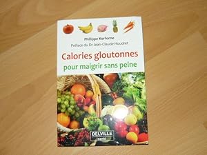 Image du vendeur pour calories gloutonnes pour maigrir sans peine mis en vente par Dmons et Merveilles