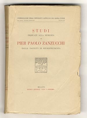 STUDI dedicati alla memoria di Pier Paolo Zanzucchi della Facoltà di Giurisprudenza.