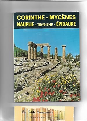 Immagine del venditore per Corinthe - Mycnes - Nauplie - Tirynthe - Epidaure venduto da La Petite Bouquinerie