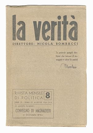 VERITÀ (LA). Direttore Nicola Bombacci. Rivista mensile di politica. Anno VI. N. 8. 31 agosto 1941.