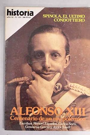 Imagen del vendedor de Historia 16, Ao 1986, n 120 Alfonso XII Centenario de un rey polmico:: La Cbala; Spnola, el ltimo condottiero; El terremoto de Mlaga de 1860; La prisin de George Borrow en Sevilla; Los aos de Regencia; La etapa constitucional (1902-1923); La dictadura de Primo de Rivera; El exilio; La victoria fascista en Etiopa: cincuenta aniversario de la prrica conquista que inici un efmero imperio; El cementerio de Pre-Lachaise a la venta por Alcan Libros