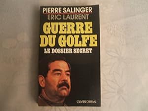 Seller image for Guerre du Golfe : le dossier secret for sale by Dmons et Merveilles